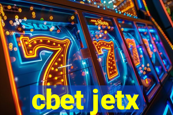 cbet jetx