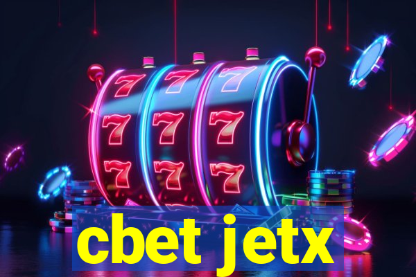 cbet jetx