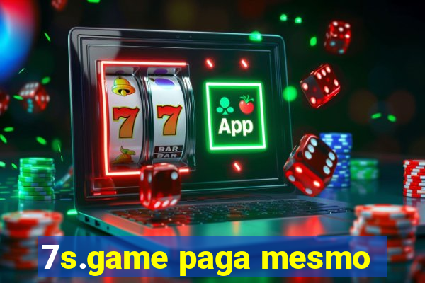 7s.game paga mesmo