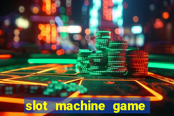 slot machine game real money