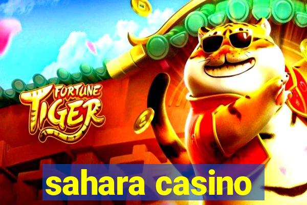 sahara casino