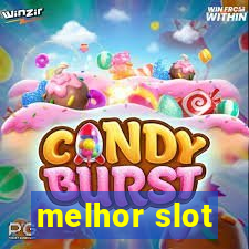 melhor slot