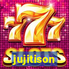 jujitison