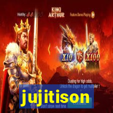 jujitison