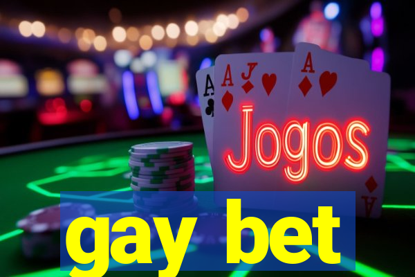 gay bet