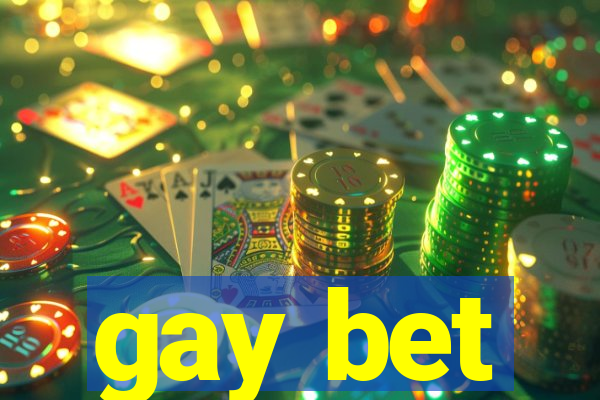 gay bet