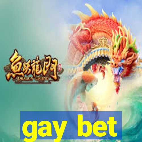 gay bet