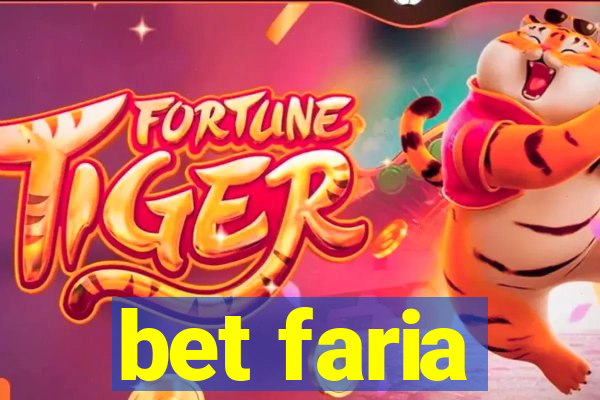 bet faria