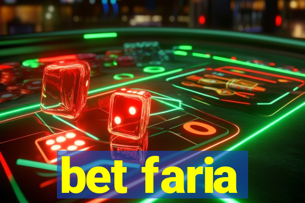 bet faria