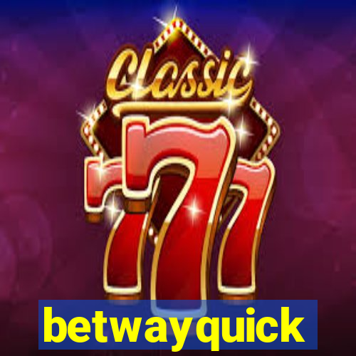 betwayquick