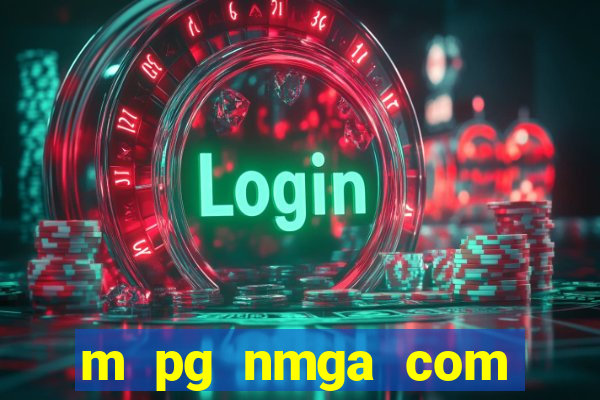 m pg nmga com fortune tiger