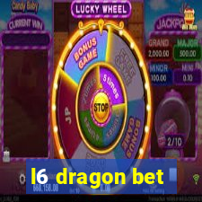 l6 dragon bet