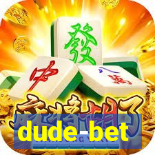 dude-bet