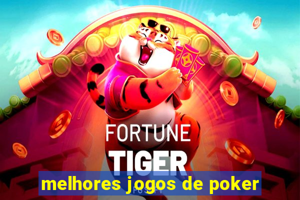 melhores jogos de poker