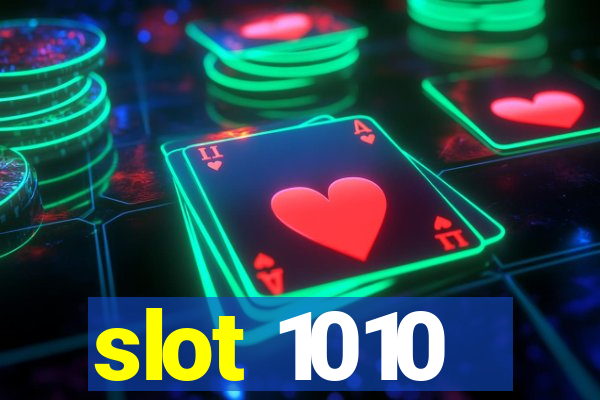 slot 1010