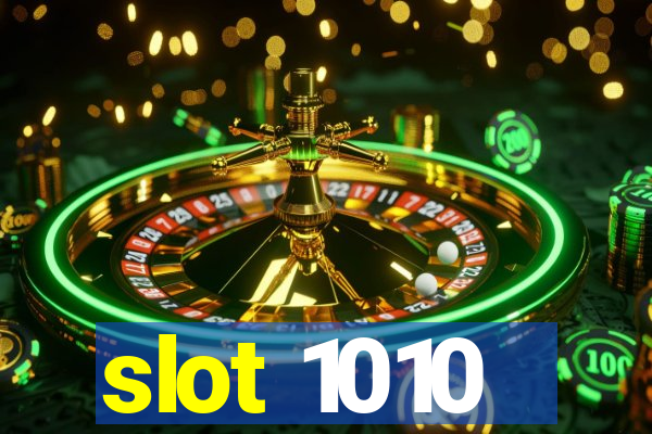 slot 1010