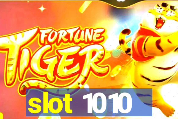 slot 1010