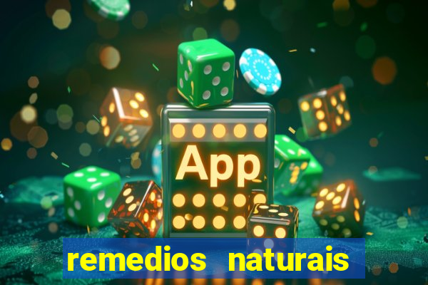 remedios naturais para diabete