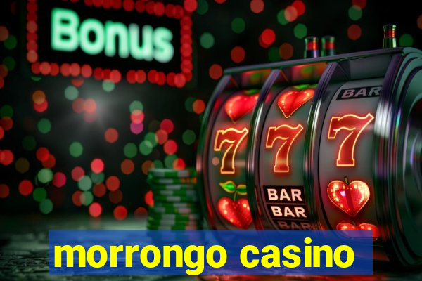 morrongo casino