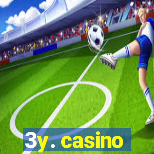 3y. casino