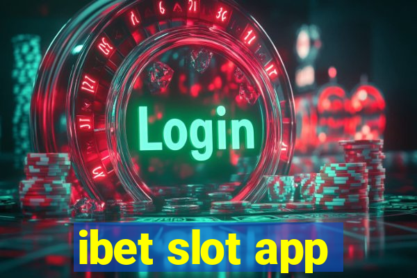 ibet slot app