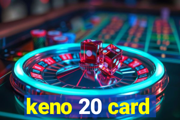 keno 20 card