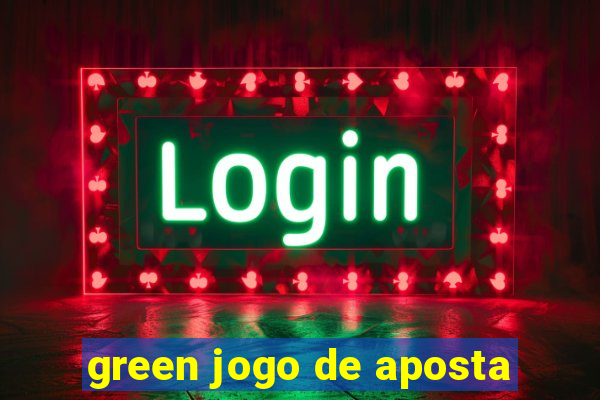 green jogo de aposta