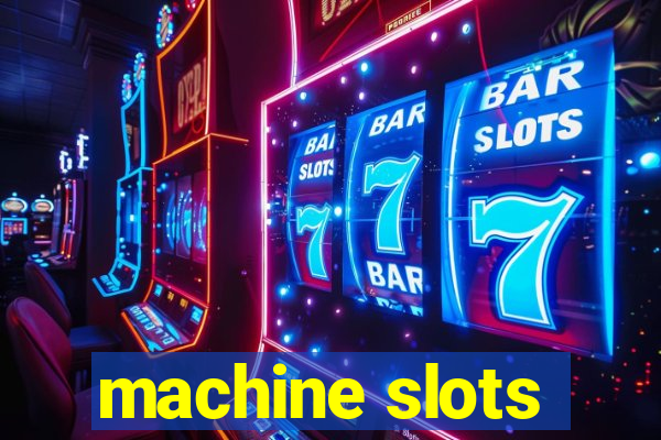 machine slots