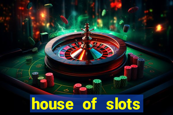 house of slots free coins