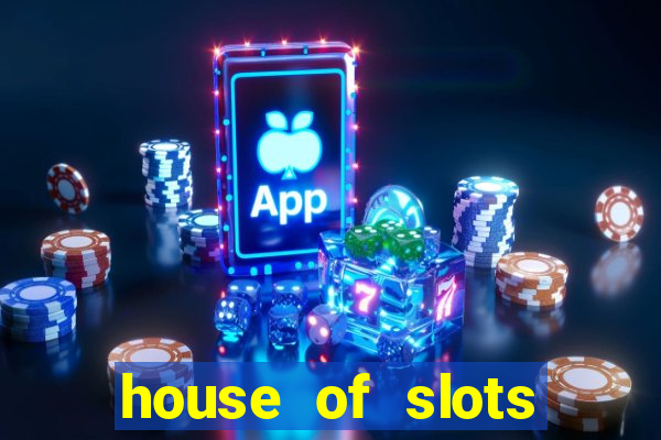 house of slots free coins