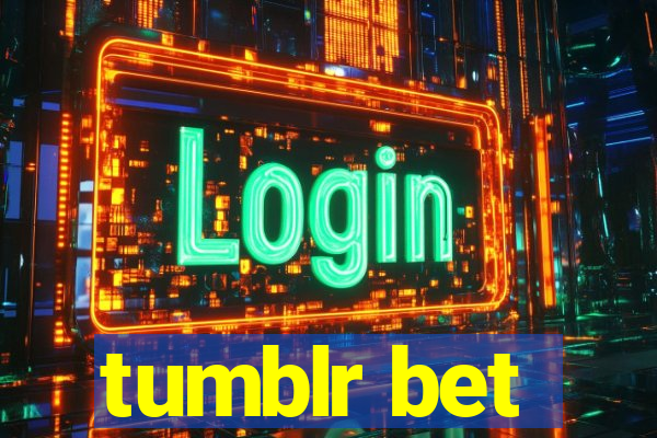 tumblr bet