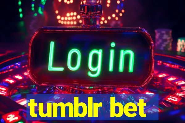 tumblr bet