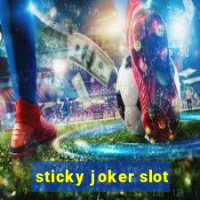 sticky joker slot