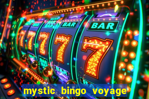 mystic bingo voyage reclame aqui