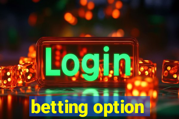 betting option