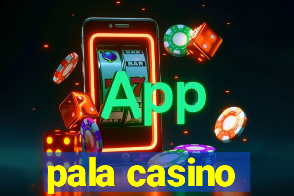 pala casino