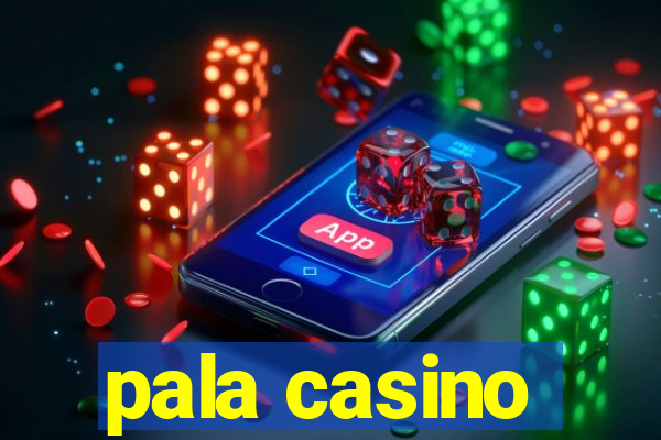 pala casino