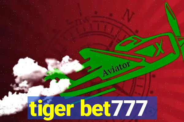 tiger bet777