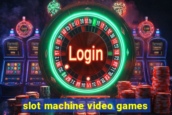 slot machine video games