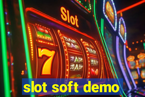 slot soft demo