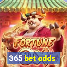 365 bet odds