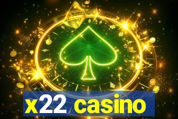 x22 casino