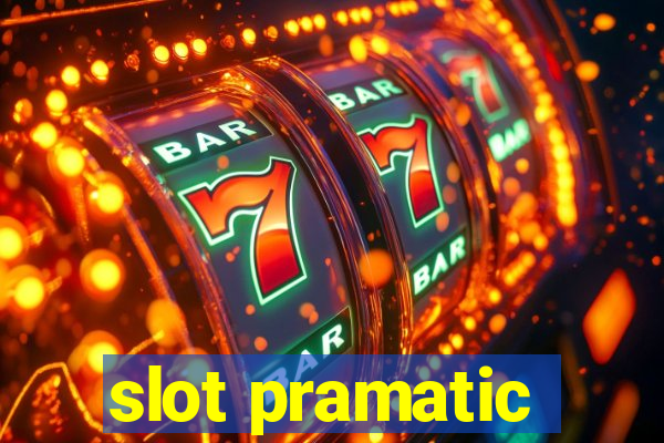 slot pramatic