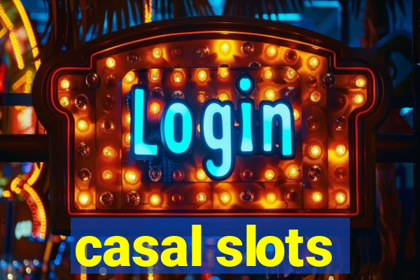 casal slots