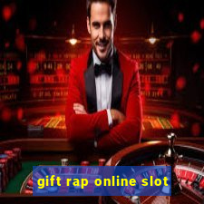 gift rap online slot