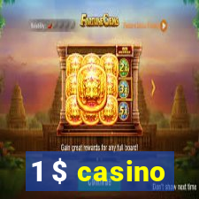 1 $ casino