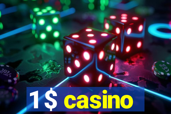 1 $ casino