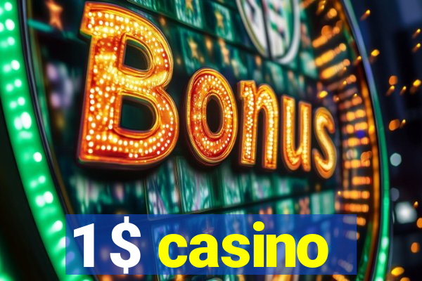 1 $ casino