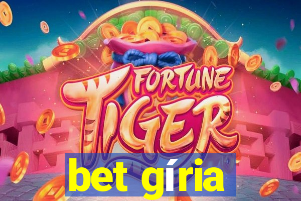 bet gíria