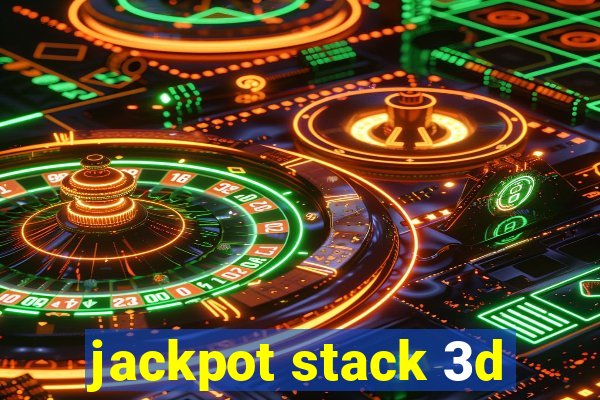 jackpot stack 3d